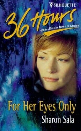 For Her Eyes Only (36 Hours) by Sala, Sharon Paperback Book Pre-Owned English