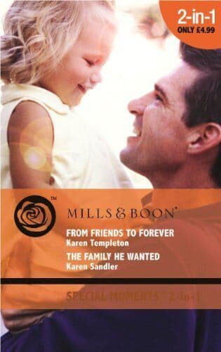 From Friends to Forever/The Family , Karen Templeton Paperback Book Pre-Owned English