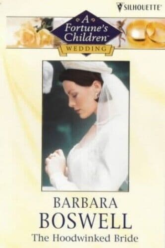 The Hoodwinked Bride (Fortune’s Children S.) by Boswell, Barbara Paperback Book Pre-Owned English