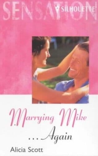 Marrying MikeAgain (Sensation S.), Scott, Alicia Paperback Book Pre-Owned English