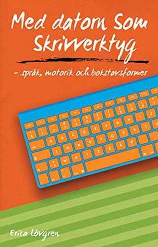 Med datorn som skrivverktyg