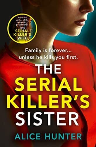The Serial Killer’s Sister: The next …, Hunter, Alice Paperback Book Pre-Owned English