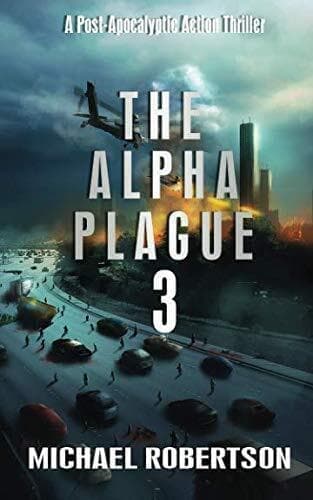 The Alpha Plague 3: A Post-Apocalyp…, Robertson, Mr M Paperback Book Pre-Owned English