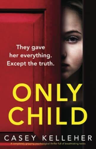 Only Child: A completely gripping p…, Kelleher, Casey Paperback Book Pre-Owned English