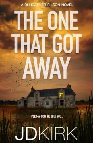 The One That Got Away: A DI Heather Filson…, Kirk, JD Paperback Book Pre-Owned English