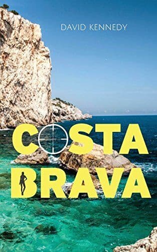 Costa Brava: A crime thriller set on…, Kennedy, David Paperback Book Pre-Owned English
