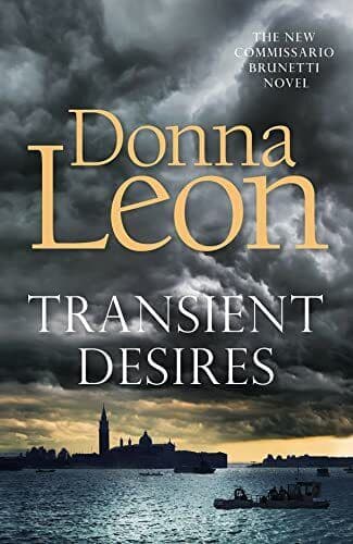 Transient Desires: Donna Leon (A Commissario Brunetti Mystery) by Leon, Donna Paperback Book Pre-Owned English