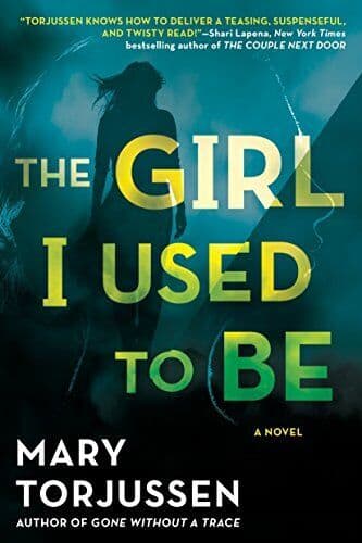 The Girl I Used to Be by Torjussen, Mary  Paperback Book Pre-Owned English