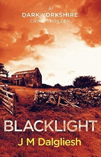 Blacklight (Dark Yorkshire) by Dalgliesh, J M  Paperback Book Pre-Owned English