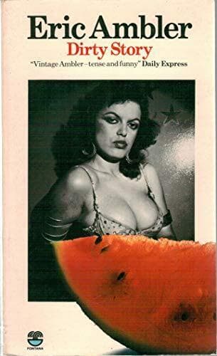 Dirty Story, Eric Ambler Paperback Book Pre-Owned English