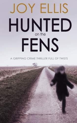 HUNTED ON THE FENS a gripping crime thriller full of twists by Ellis, Joy Paperback Book Pre-Owned English