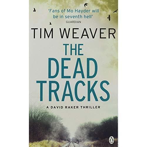 The Dead Tracks: David Raker Missing Persons #2 by Weaver, Tim Paperback Book Pre-Owned English