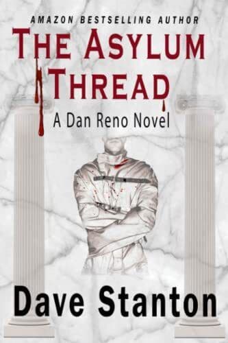 The Asylum Thread: A Crime Thriller: …, Stanton, Dave Paperback Book Pre-Owned English
