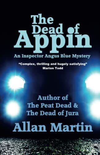 The Dead of Appin: 3 (Inspector Angus Blue) by Martin, Allan Fast Paperback Book Pre-Owned English