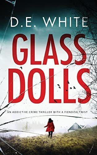 GLASS DOLLS an addictive crime thriller…, White, D.E. Paperback Book Pre-Owned English