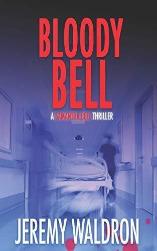 Bloody Bell (A Samantha Bell Myster…, Waldron, Jeremy Paperback Book Pre-Owned English