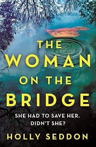 The Woman on the Bridge, Seddon, Holly Paperback Book Pre-Owned English