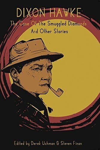 Dixon Hawke - The Case Of The Smuggled Diamonds and O… by Edited by Derek Uchm Paperback Book Pre-Owned English
