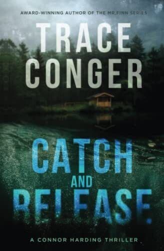 Catch and Release (Connor Harding), Conger, Trace Paperback Book Pre-Owned English