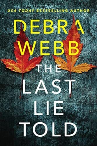 The Last Lie Told: 1 (Finley O’Sullivan), Webb, Debra Paperback Book Pre-Owned English