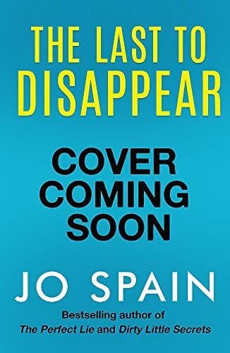 The Last to Disappear: The chilling new t…, Spain, Jo Paperback Book Pre-Owned English