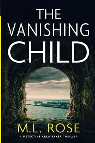 The Vanishing Child: A gripping and rip roaring crime thriller: 9… by Rose, ML Paperback Book Pre-Owned English