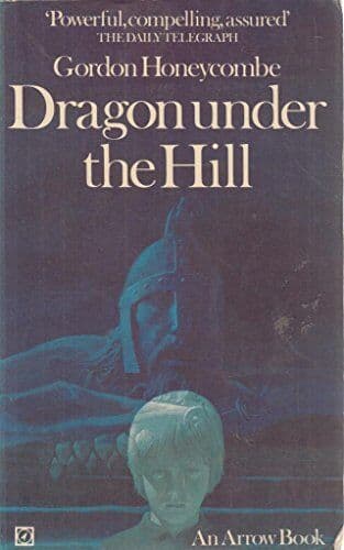 Dragon Under the Hill, Gordon Honeycombe Paperback Book Pre-Owned English