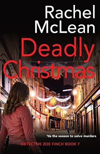 Deadly Christmas (Detective Zoe Finch), McLean, Rachel Paperback Book Pre-Owned English