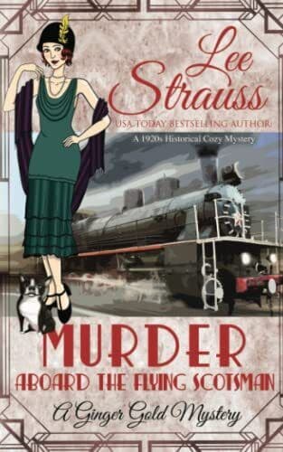 Murder Aboard the Flying Scotsman: a cozy historical mystery … by Strauss, Lee Paperback Book Pre-Owned English