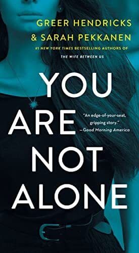 You Are Not Alone, Pekkanen, Sarah Paperback Book Pre-Owned English