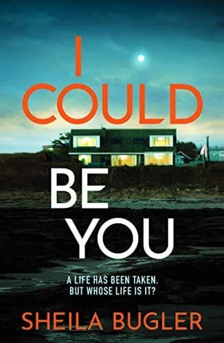 I Could Be You: An addictive and gri…, Bugler, Sheila Paperback Book Pre-Owned English