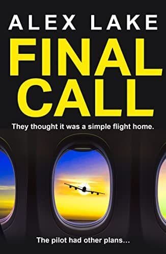 Final Call: The unputdownable must-read …, Lake, Alex Paperback Book Pre-Owned English