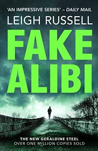 Fake Alibi: Volume 18 (DI Geraldine Steel), Leigh Paperback Book Pre-Owned English
