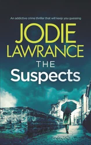THE SUSPECTS an addictive crime thr…, LAWRANCE, JODIE Paperback Book Pre-Owned English
