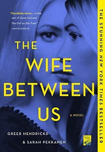 The Wife Between Us: A Novel, Hendricks, Greer Paperback Book Pre-Owned English
