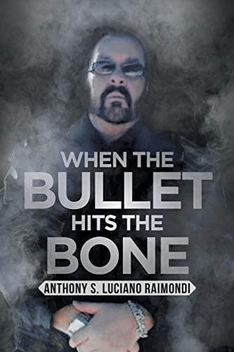 When the Bullet Hits the Bone, Luciano Raimondi, Anthon Paperback Book Pre-Owned English