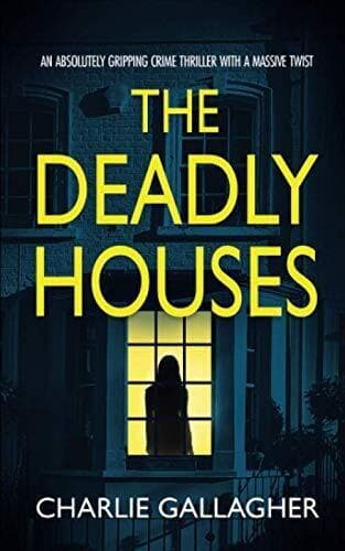 THE DEADLY HOUSES an absolutely gripping crime thriller… by GALLAGHER, CHARLIE Paperback Book Pre-Owned English