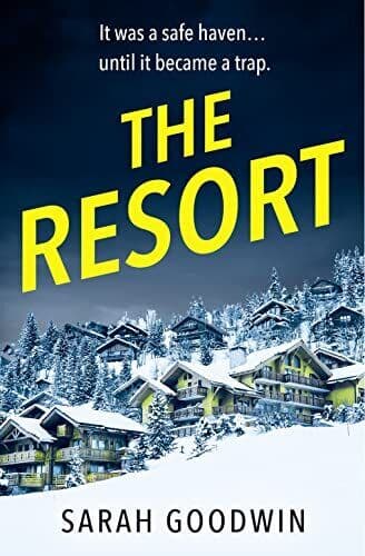 The Resort: An absolutely addictive …, Goodwin, Sarah Paperback Book Pre-Owned English