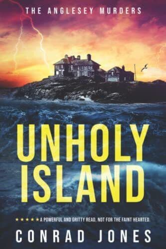 The Anglesey Murders: Unholy Island by Jones, Conrad Paperback Book Pre-Owned English