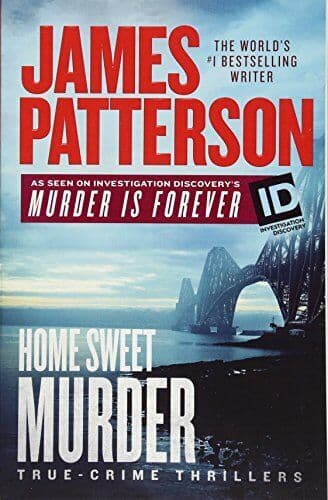 Home Sweet Murder: 2 (Id True Crime), Patterson, James Paperback Book Pre-Owned English