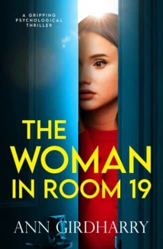 The Woman in Room 19: A Gripping Psy…, Girdharry, Ann Paperback Book Pre-Owned English