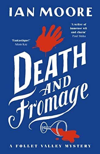 Death and Fromage: The hilarious new mur…, Moore, Ian Paperback Book Pre-Owned English