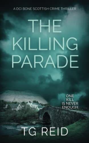The Killing Parade: A DCI Bone Scottish Cr…, Reid, TG Paperback Book Pre-Owned English