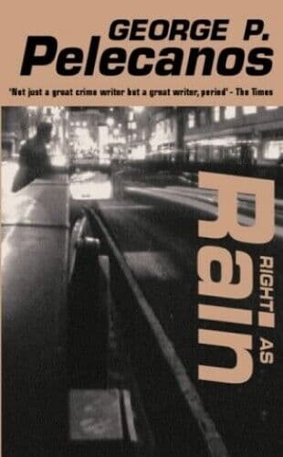 Right as Rain, Pelecanos, George Paperback Book Pre-Owned English