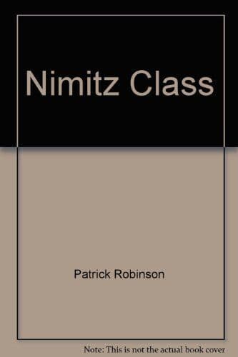 Nimitz Class, Patrick Robinson Paperback Book Pre-Owned English