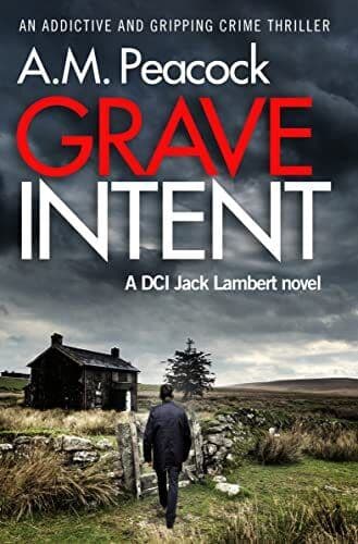 Grave Intent: an addictive and gripping crime thriller (a DC… by Peacock, A.M. Paperback Book Pre-Owned English