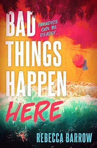 Bad Things Happen Here: this summer…, Barrow, Rebecca Paperback Book Pre-Owned English