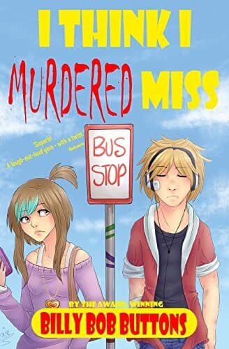 I Think I Murdered Miss by Buttons, Billy Bob Paperback Book Pre-Owned English