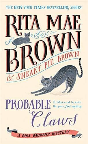 Probable Claws: A Mrs. Murphy Mystery: 27 by Brown, Rita Mae Fast Paperback Book Pre-Owned English
