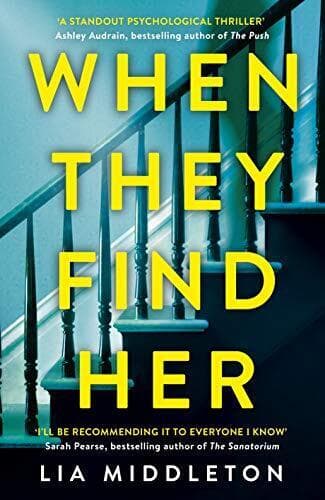When They Find Her: An unputdownable…, Middleton, Lia Paperback Book Pre-Owned English